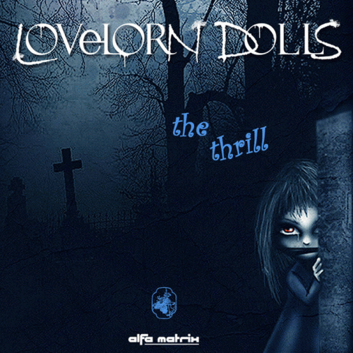 Lovelorn Dolls : The Thrill